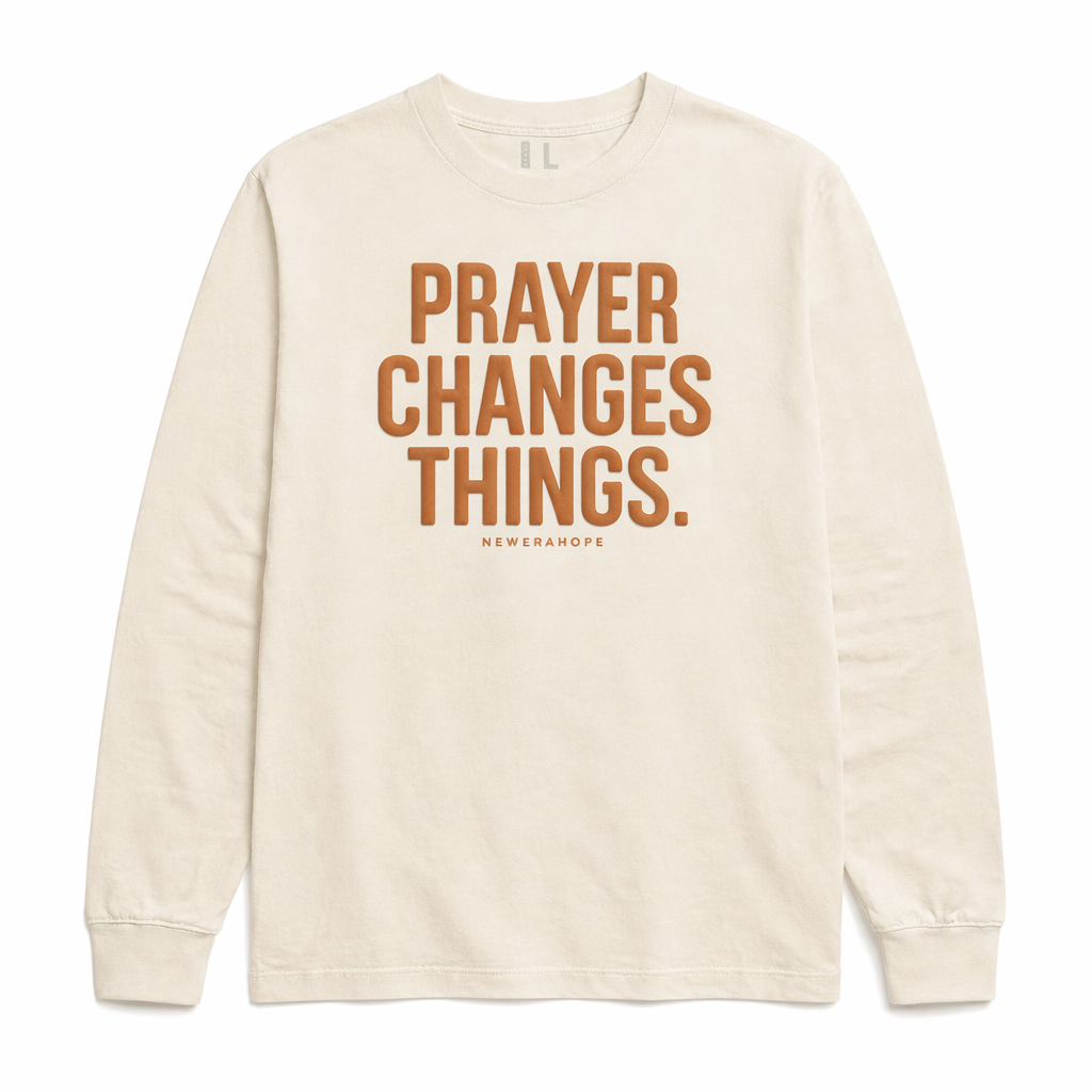 Prayer Changes Things - Long Sleeve Tee (Cream)