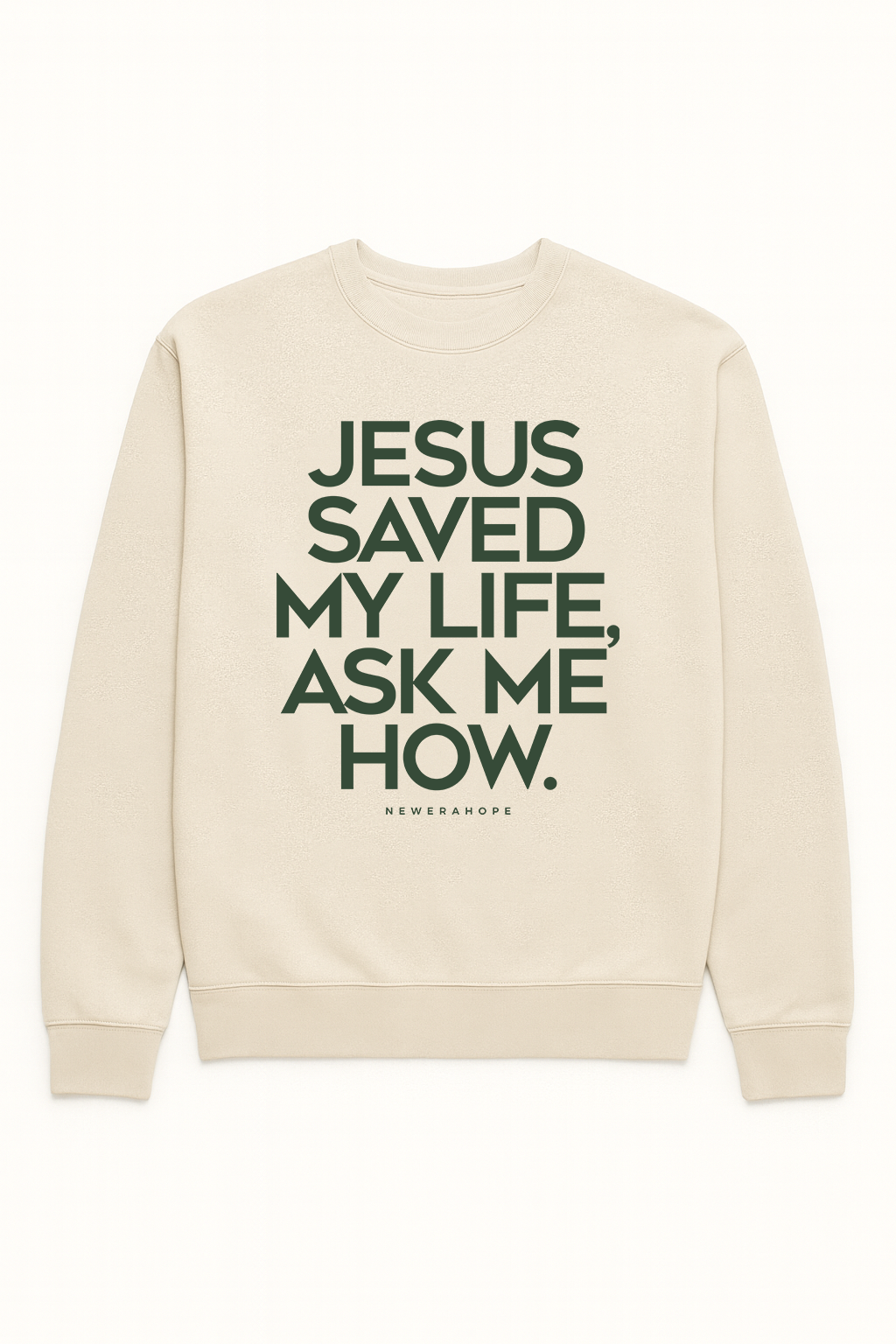 Jesus Saved My Life - Sweatshirt