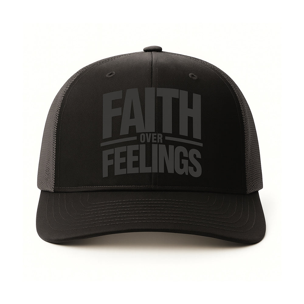 Faith Over Feelings - Trucker Hat