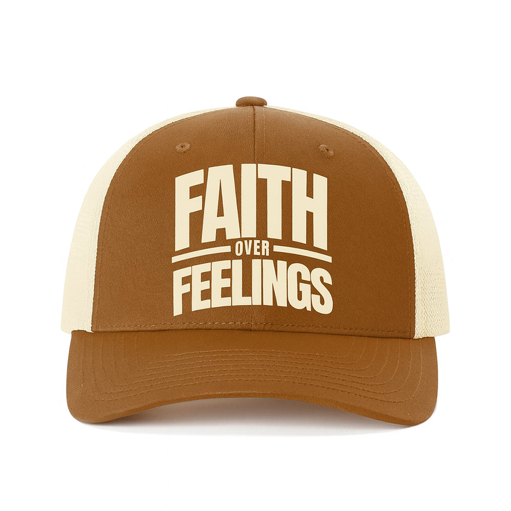 Faith Over Feelings - Trucker Hat