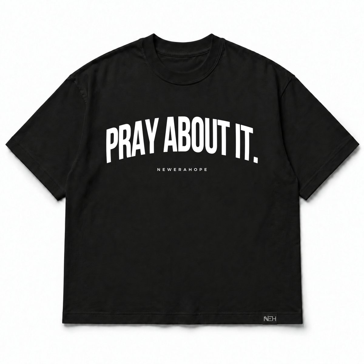 Pray About It - Oversized Max Heavyweight Tee