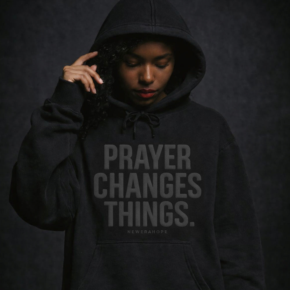 Prayer Changes Things - Black - Hoodie (Puff Print)