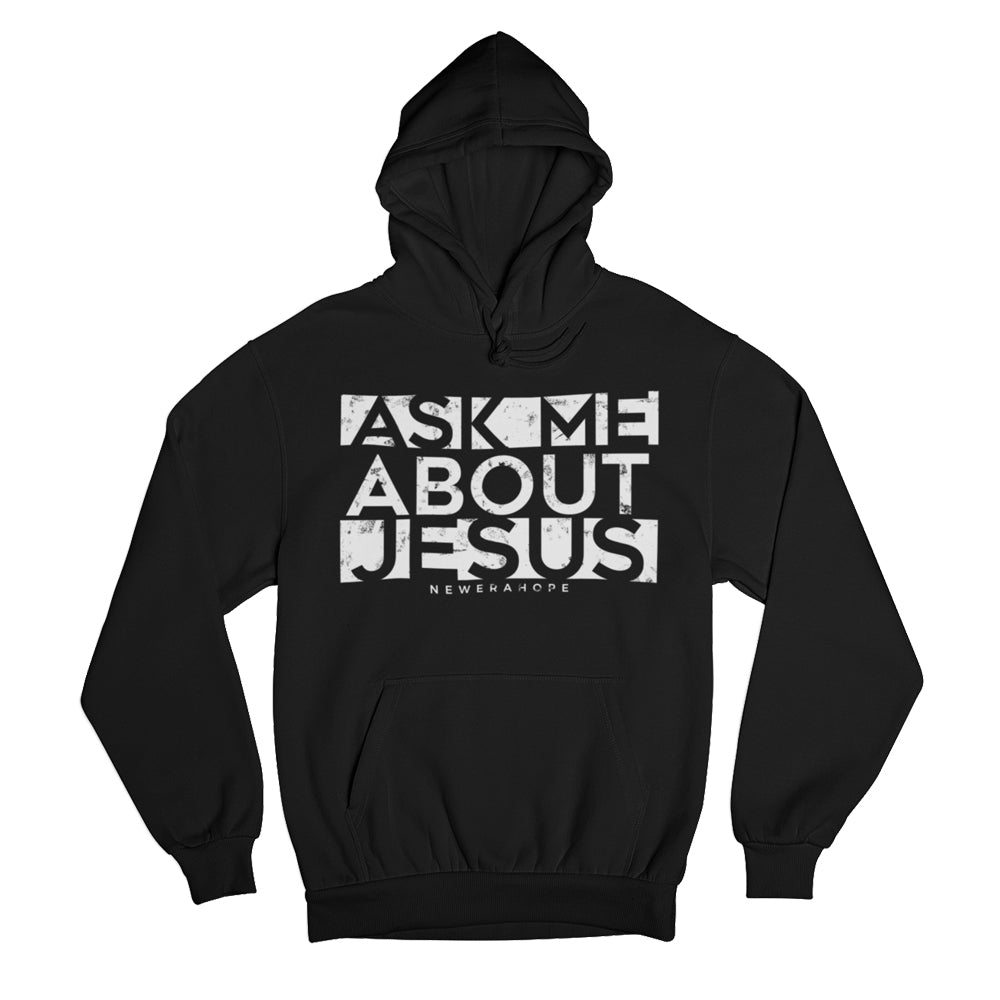 Ask Me About Jesus - Hoodie