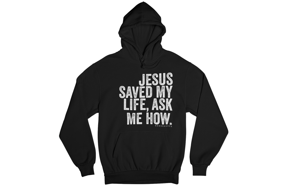 Jesus Saved My Life - Hoodie