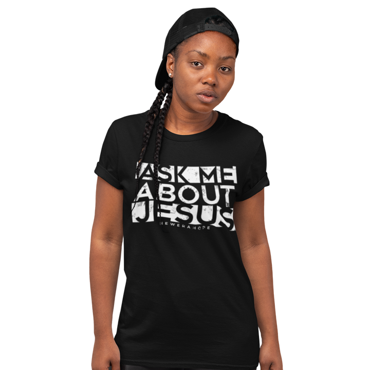Ask Me About Jesus - Tee